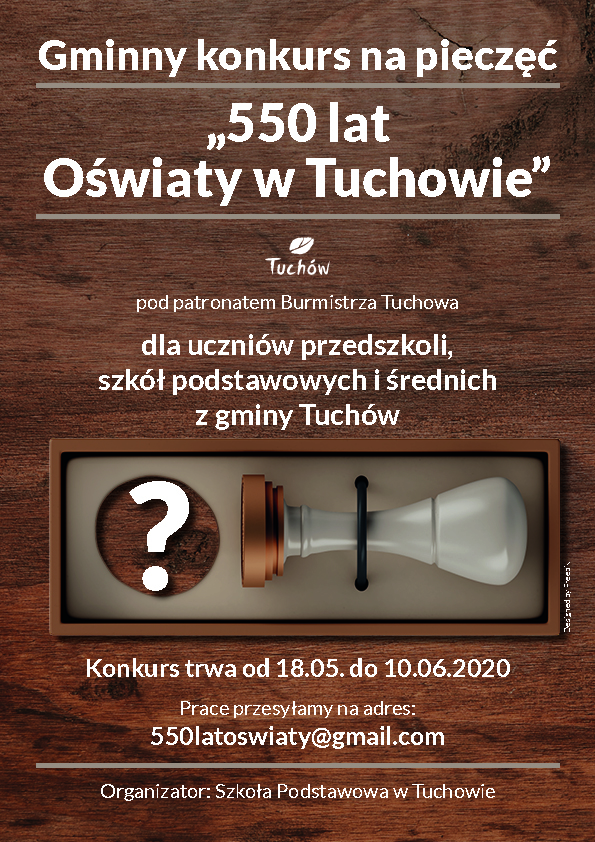 Gmina Tuchów. Konkurs na pieczęć „550 lat Oświaty w Tuchowie” 